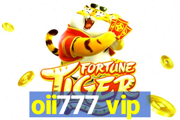 oii777 vip